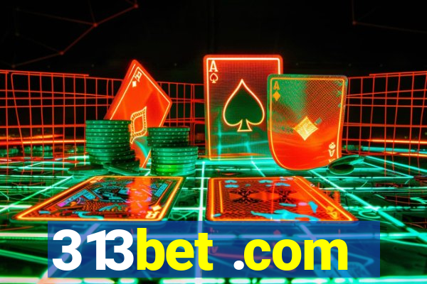 313bet .com